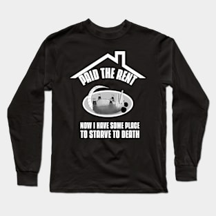 Paid The Rent Long Sleeve T-Shirt